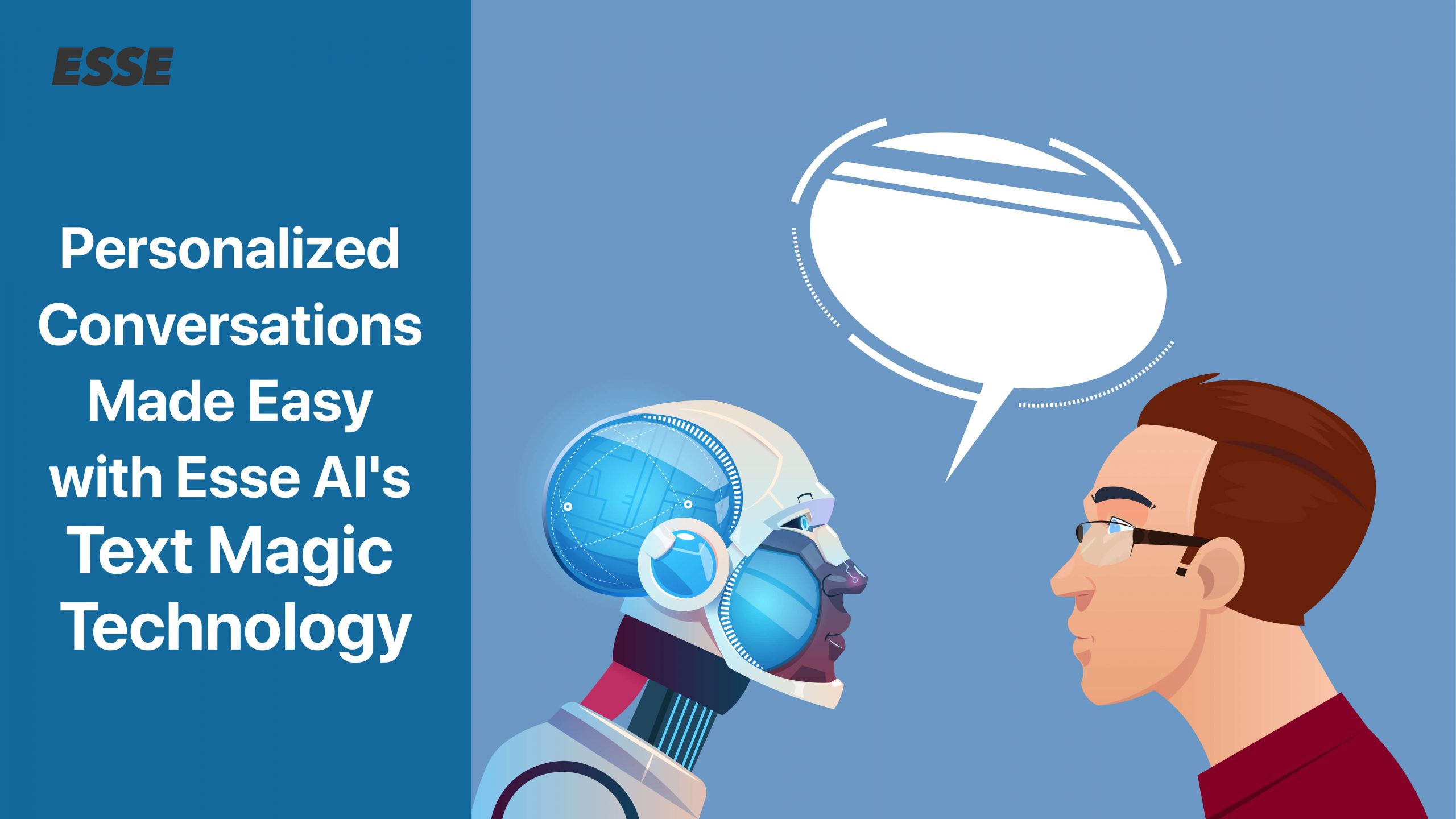 Personalized Conversations Made Easy with Esse AI’s Text Magic Technology