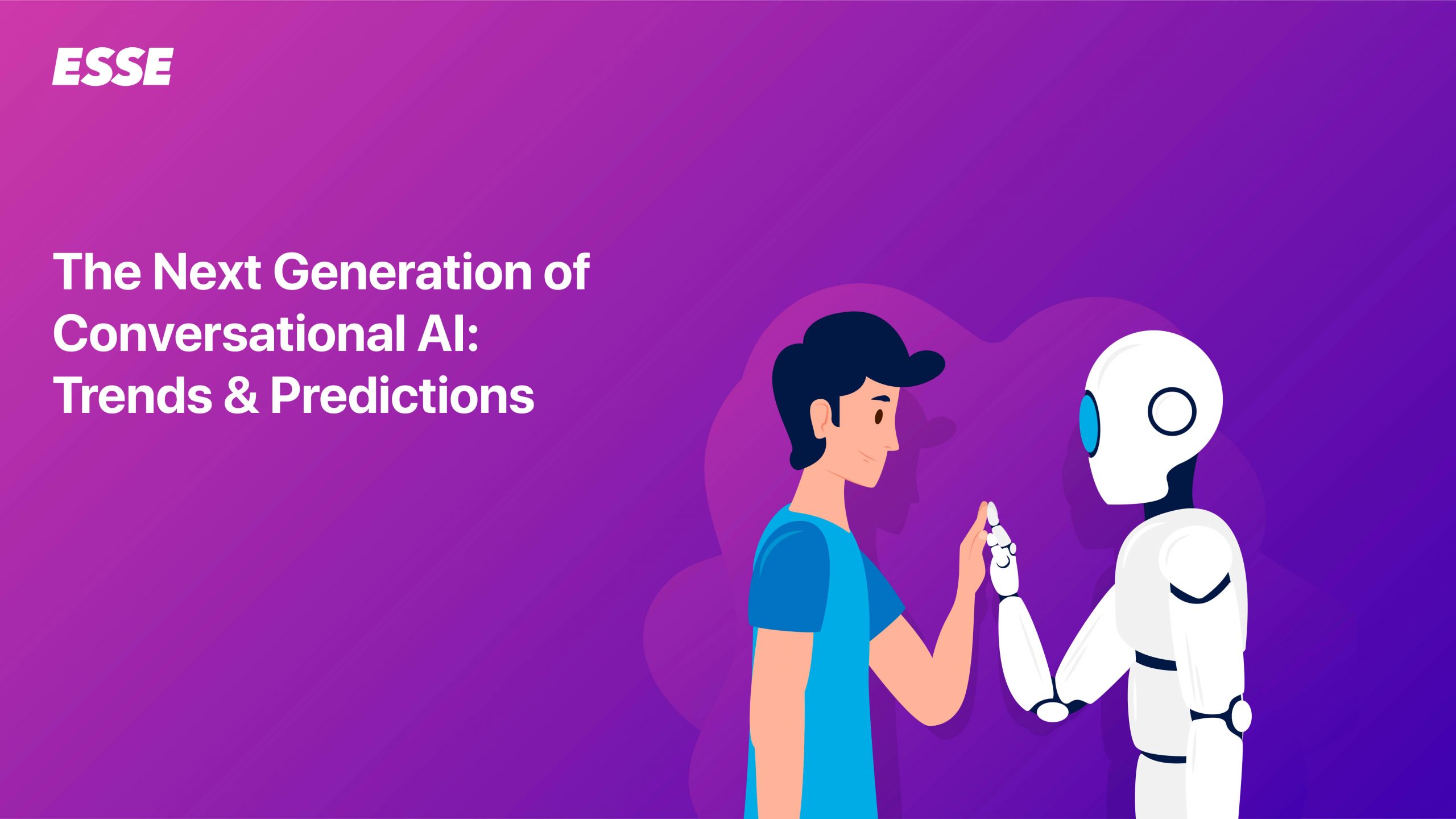 The Next Generation of Conversational AI: Trends & Predictions 