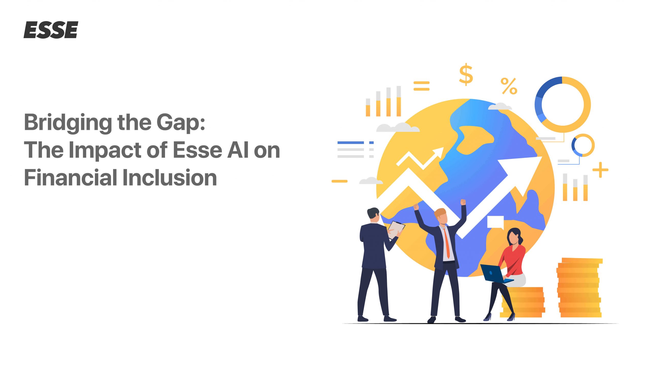 Bridging the Gap: The Impact of Esse AI on Financial Inclusion