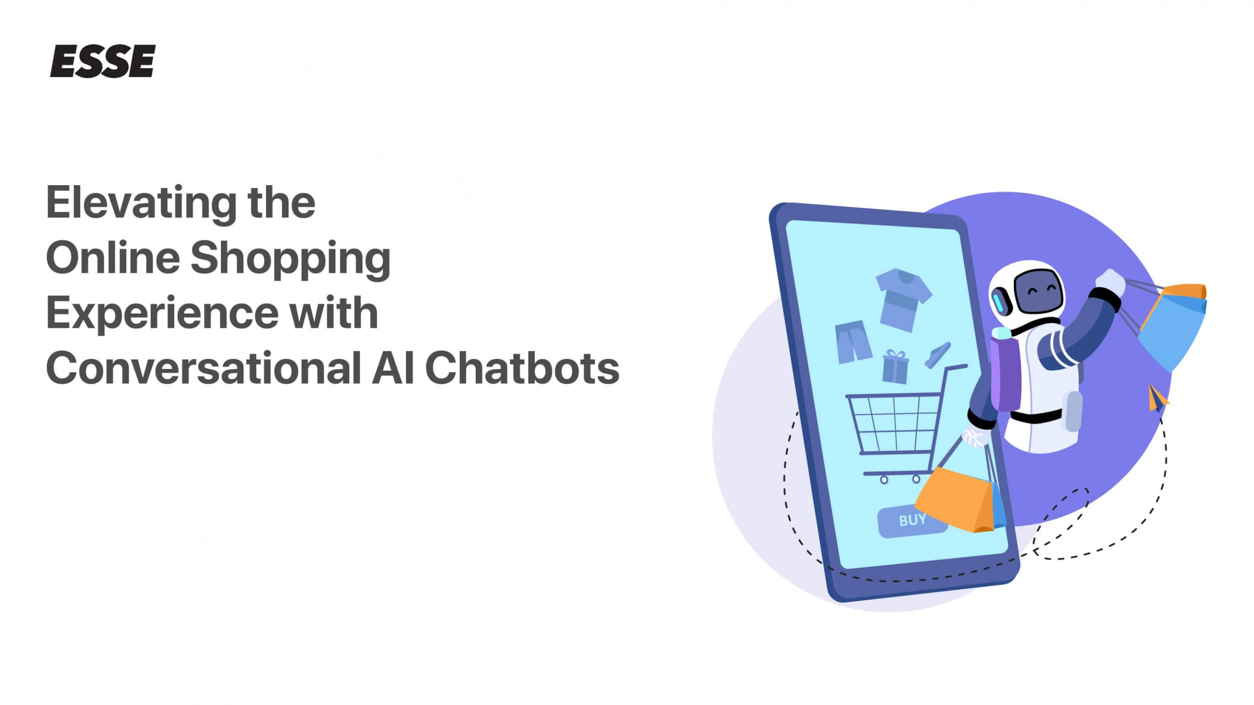 Elevating the Online Shopping Experience with Conversational AI Chatbots