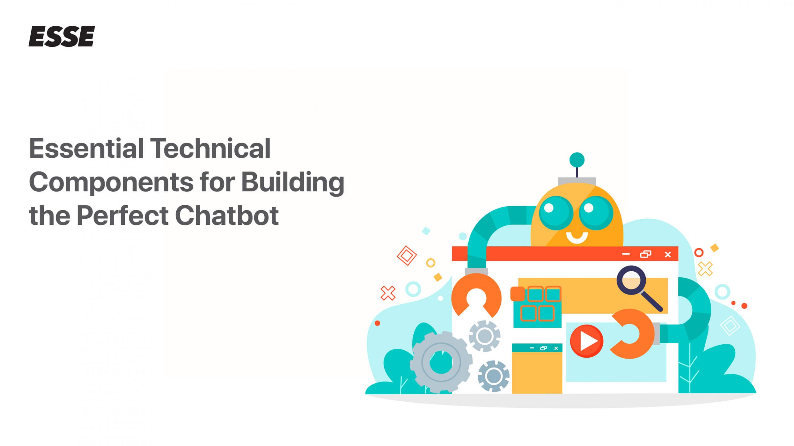 Essential Technical Components for Building the Perfect Chatbot