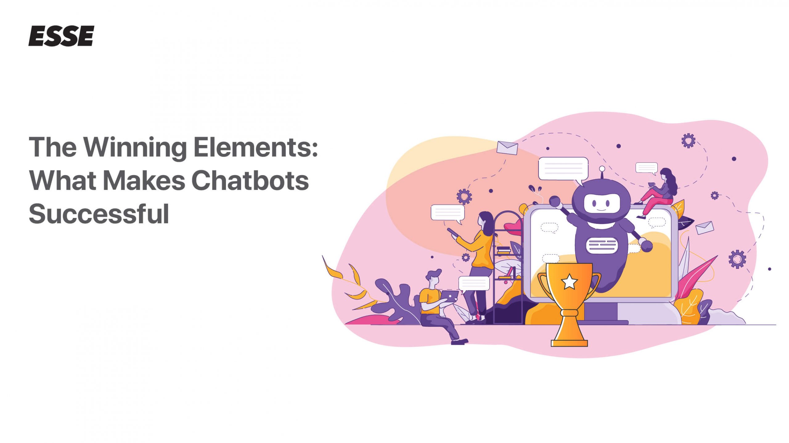 The Winning Elements: What Makes Chatbots Successful