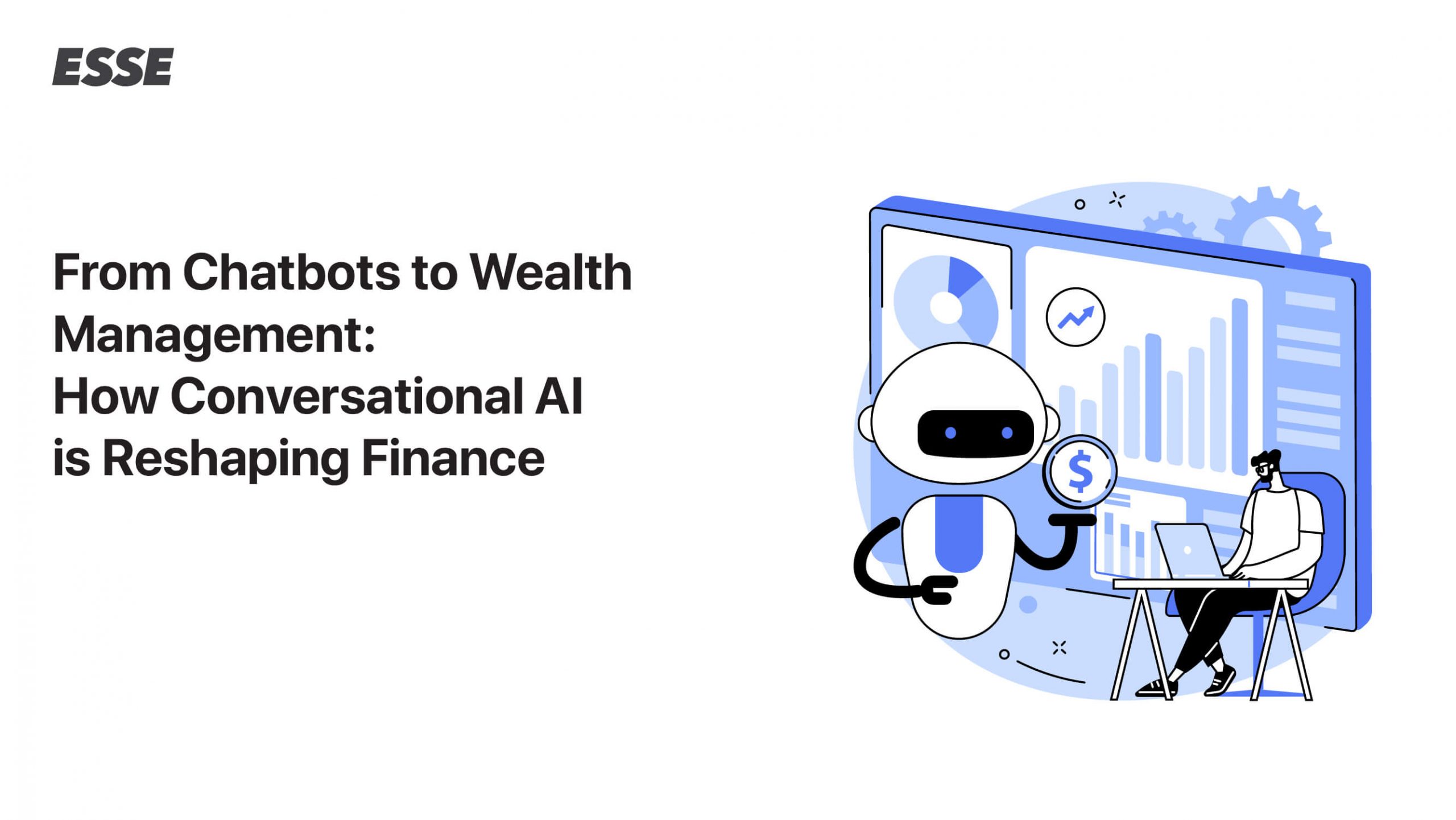 From Chatbots to Wealth Management: How Conversational AI is Reshaping Finance