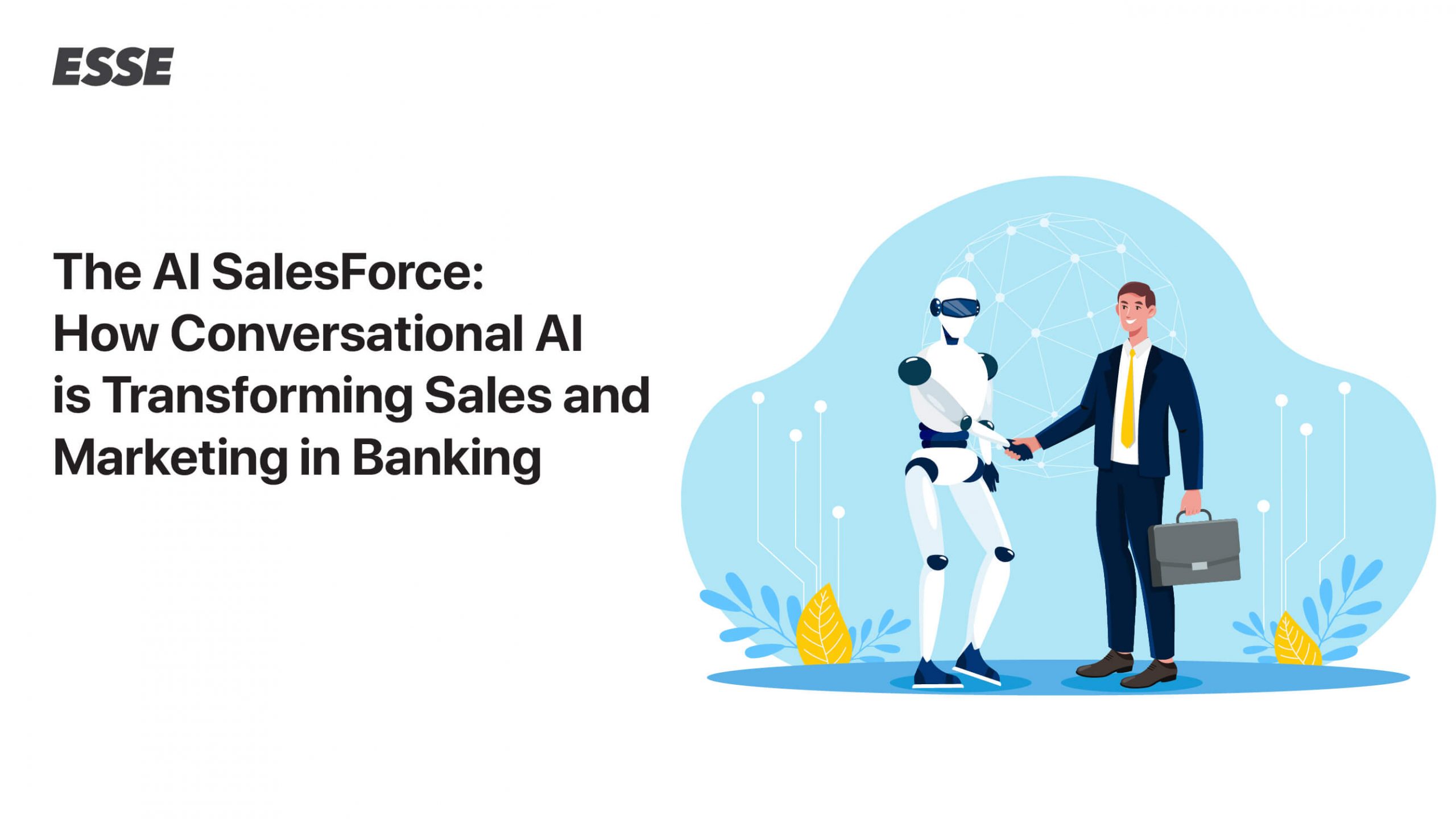 The AI SalesForce: How Conversational AI is Transforming Sales and Marketing in Banking
